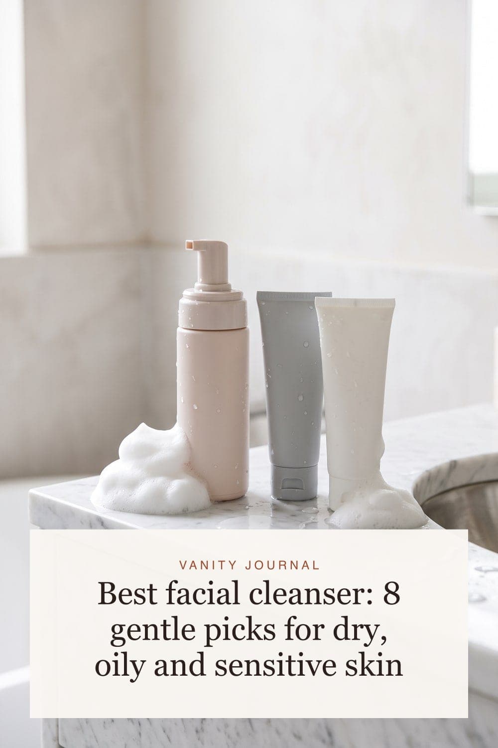 Best facial cleanser: 8 gentle picks for dry, oily and sensitive skin