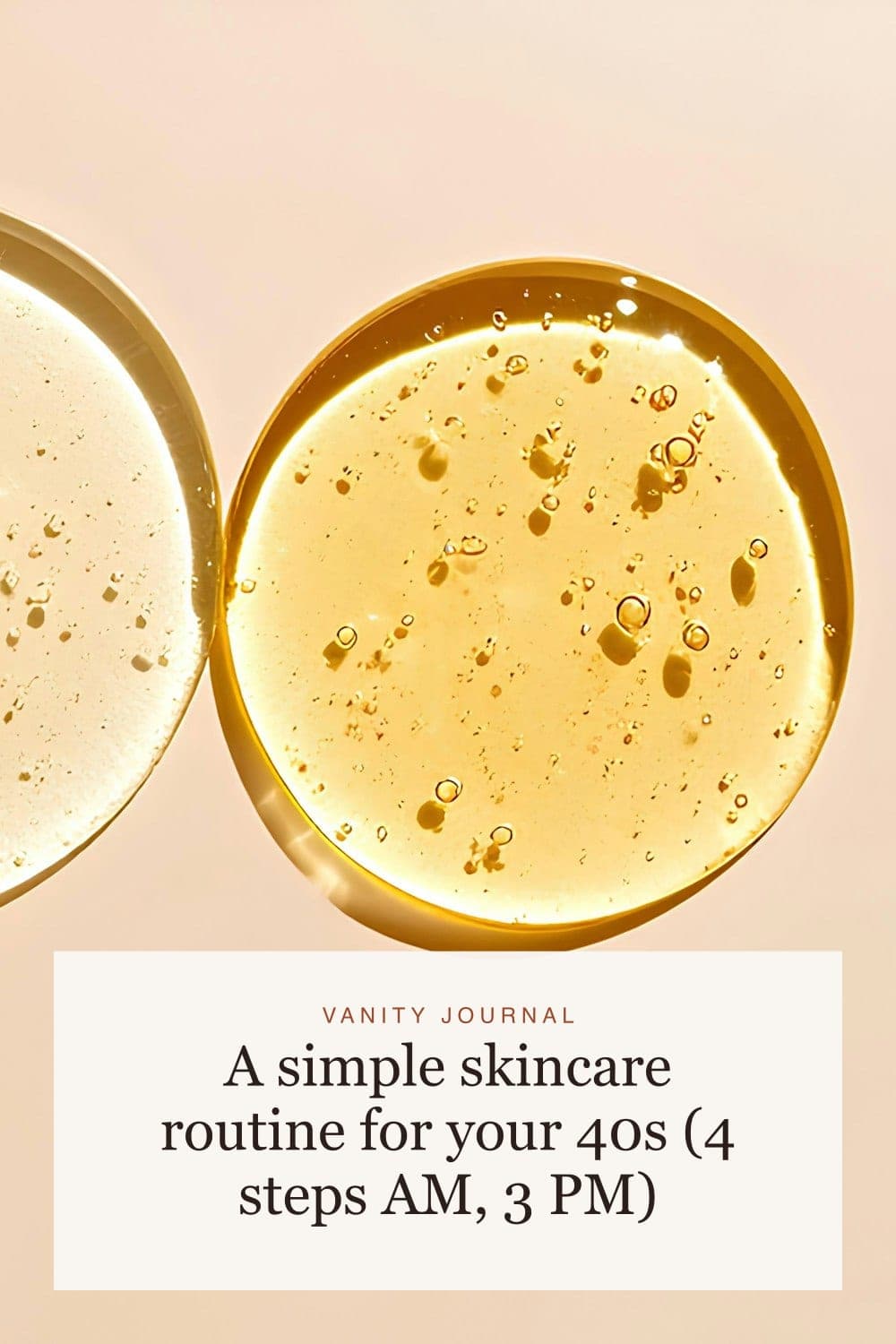 A simple skincare routine for your 40s (4 steps AM, 3 PM)